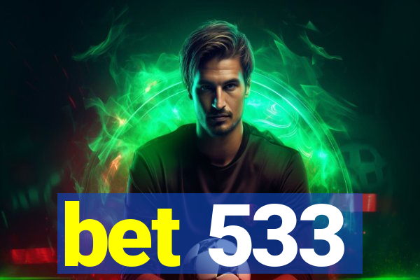 bet 533